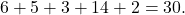 \[6+5+3+14+2=30.\]