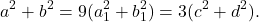 \[a^2+b^2 = 9(a_1^2+b_1^2)=3(c^2+d^2).\]