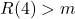 R(4)>m