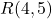 R(4,5)