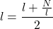 \[l=\frac{l+\frac{N}{l}}{2}\]