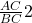 \frac{AC}{BC}{2}