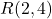 R(2,4)