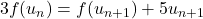 3f(u_n)=f(u_{n+1})+5u_{n+1}