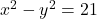 x^2-y^2=21