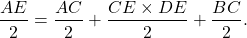 \[\frac{AE\timesDE}{2} = \frac{AC\timesBC}{2}+\frac{CE\times DE}{2}+\frac{BC\timesCE}{2}.\]